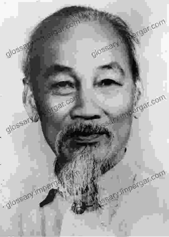 A Portrait Of Ho Chi Minh, The Leader Of North Vietnam During The Vietnam War. A Military History Of The Cold War 1962 1991 (Campaigns And Commanders 70)