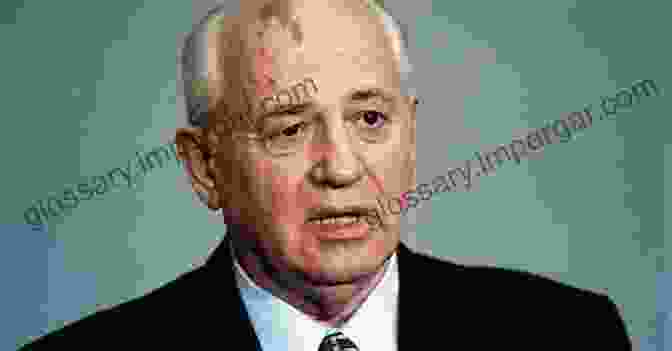 A Portrait Of Mikhail Gorbachev, The Last Leader Of The Soviet Union. A Military History Of The Cold War 1962 1991 (Campaigns And Commanders 70)