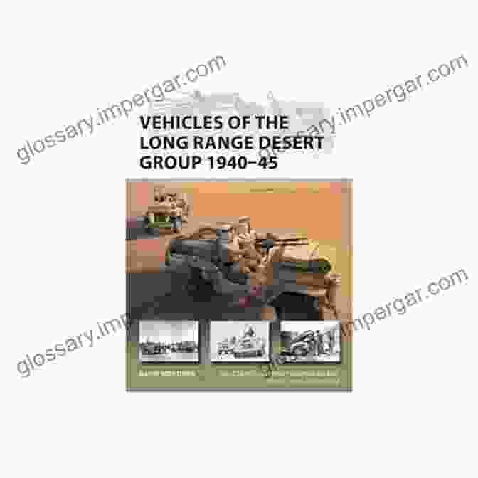 AEC Matador LRDG Vehicles Of The Long Range Desert Group 1940 45 (New Vanguard 291)