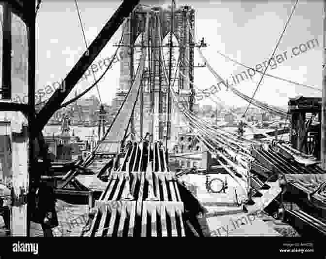 An Awe Inspiring Photograph Depicting The Construction Of The Brooklyn Bridge, A Symbol Of America's Industrial Prowess. The Routledge History Of Nineteenth Century America (Routledge Histories)