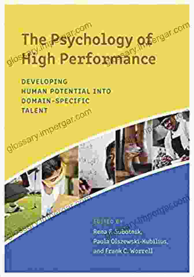 Book Cover: Developing Human Potential Into Domain Specific Talent The Psychology Of High Performance: Developing Human Potential Into Domain Specific Talent