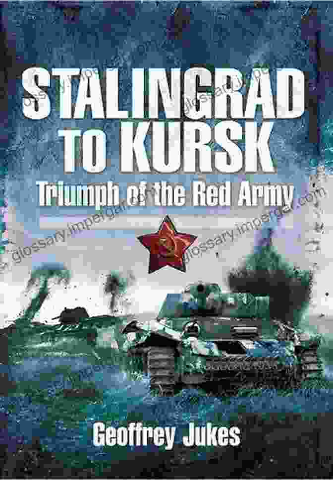 Book Cover Image For Stalingrad To Kursk Stalingrad To Kursk: Triumph Of The Red Army