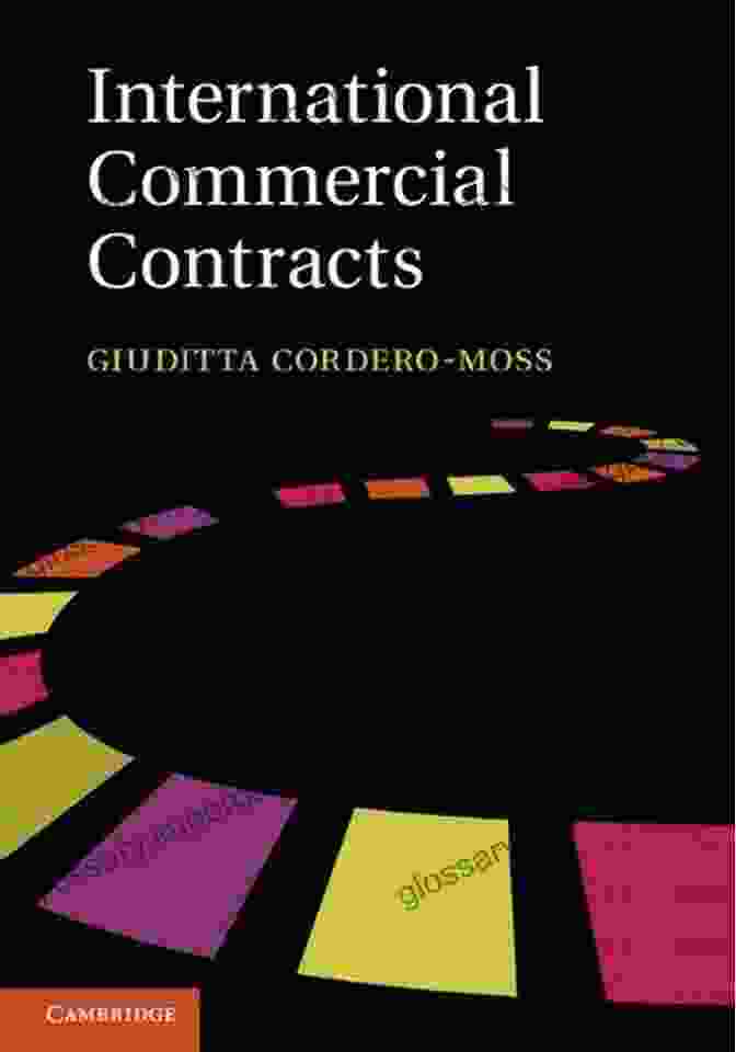 Book Cover: International Commercial Contracts: Applicable Sources And Enforceability International Commercial Contracts: Applicable Sources And Enforceability