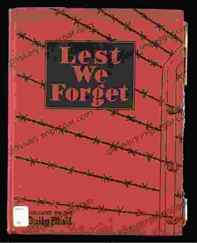 Book Cover Of Lest We Forget: Forgotten Voices From 1914 1945 Lest We Forget: Forgotten Voices From 1914 1945