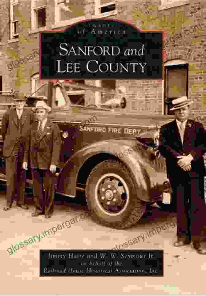 Book Cover Of Sanford And Lee County Jimmy Haire Sanford And Lee County Jimmy Haire