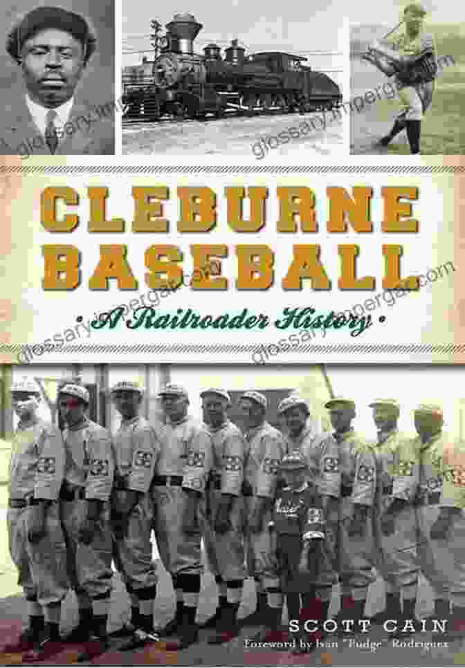 Cleburne Railroad Tracks Cleburne Baseball: A Railroader History (Sports)