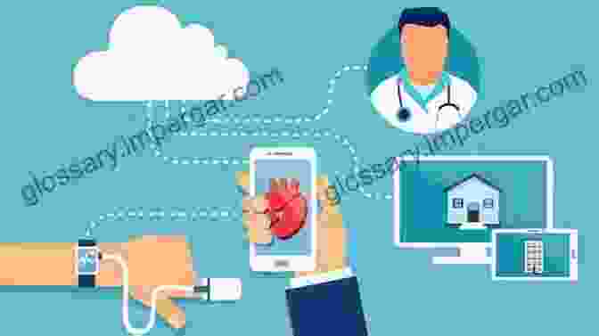 Connected Health Technologies Promote Remote Monitoring And Patient Engagement. Healthcare And Biomedical Technology In The 21st Century: An For Non Science Majors