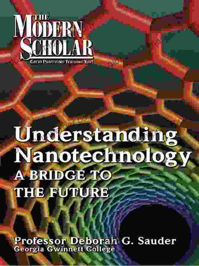 Cover Of 'Understanding Nanotechnology: Science Made Accessible' Understanding Nanotechnology (Science Made Accessible)