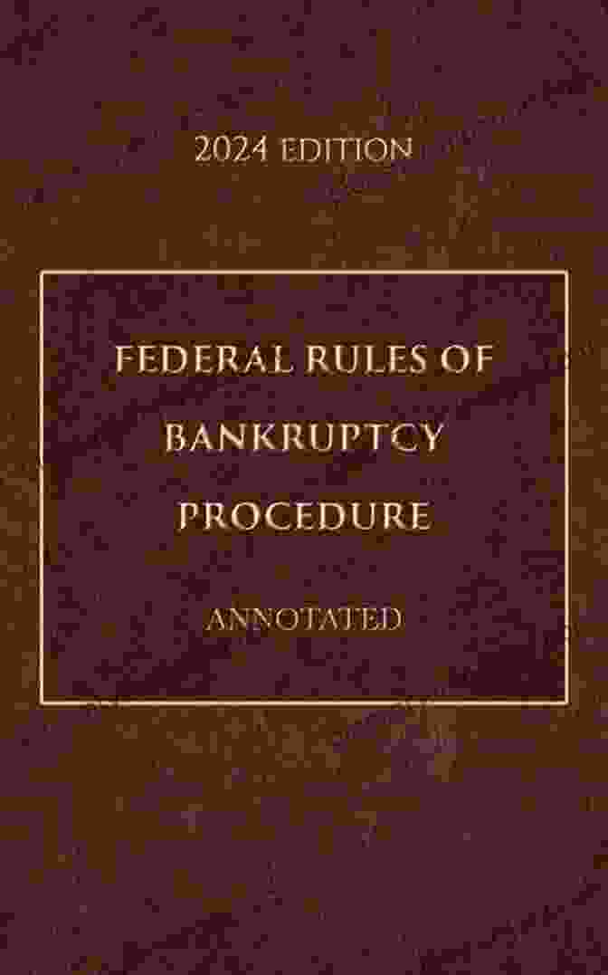 Federal Rules Of Bankruptcy 2024 Edition Book Cover FEDERAL RULES OF BANKRUPTCY 2024 EDITION