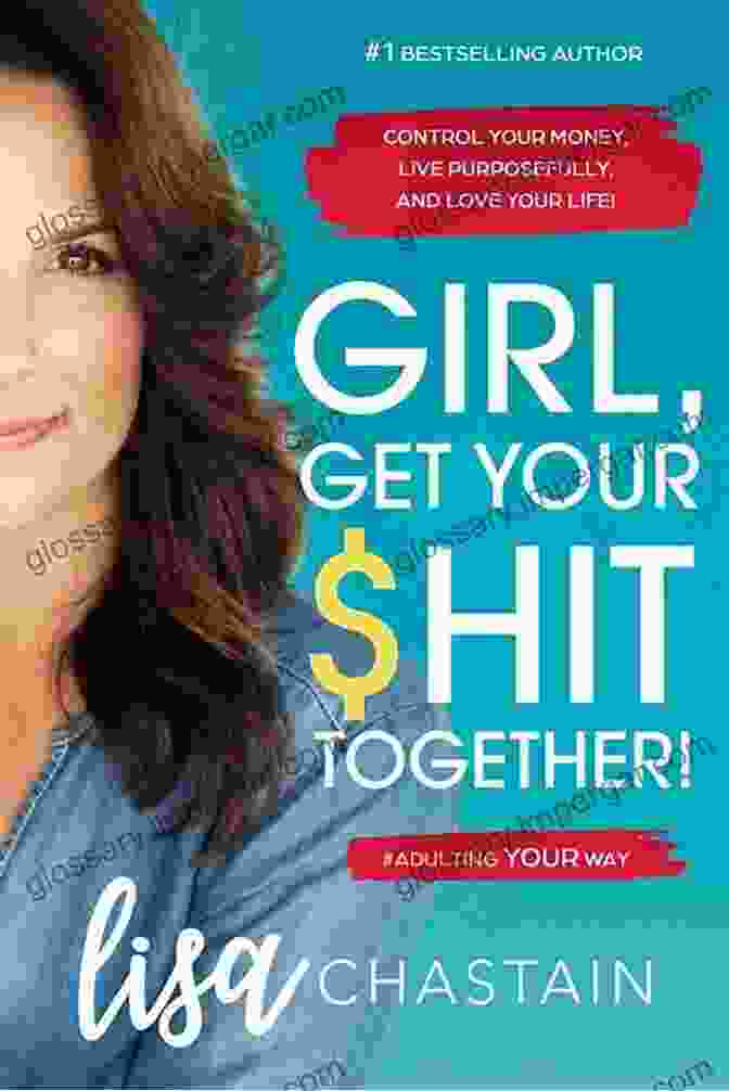 Girl, Get Your Hit Together Book Cover Girl Get Your $hit Together: Control Your Money Live Purposefully Love Your Life #adulting Your Way