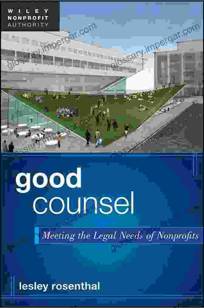 Good Counsel: Meeting The Legal Needs Of Nonprofits Book Cover Good Counsel: Meeting The Legal Needs Of Nonprofits