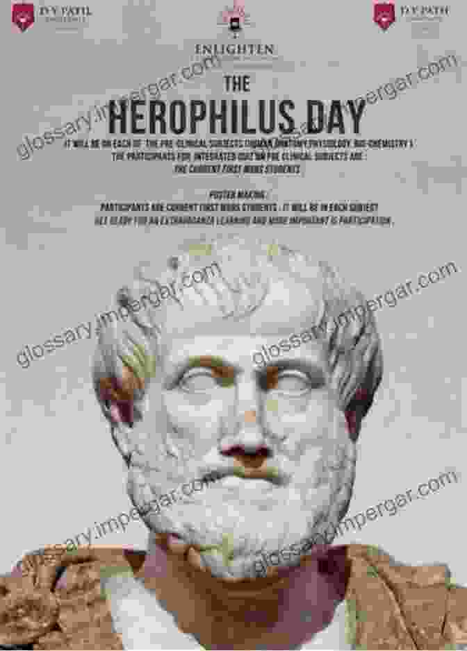 Herophilus Of Alexandria, The Greek Anatomist And Physiologist Ancient Science Through The Golden Age Of Greece