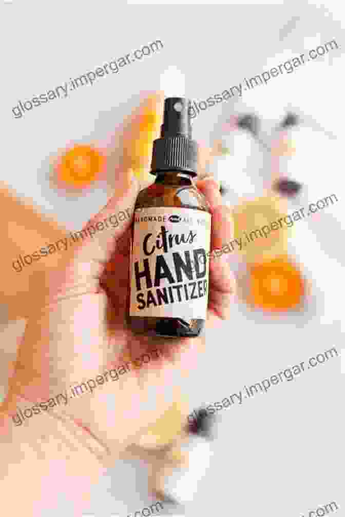 Homemade Hand Sanitizer Spray In A Small Glass Bottle DIY Hand Sanitizer Spray Guide To Fight Viruses Bacteria: 50 Sanitizer Spray Instructional Recipes To Help Keep Your Family Protected