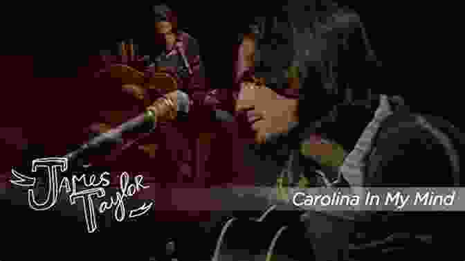 James Taylor Performing Carolina In My Mind On Stage The Art Part 2 James Taylor