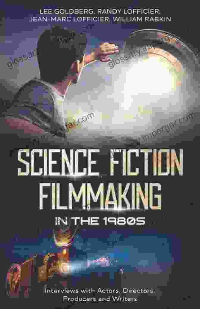 Jane Doe Science Fiction Filmmaking In The 1980s: Interviews With Actors Directors Producers And Writers