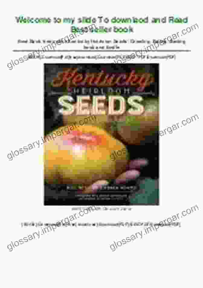 Kentucky Heirloom Seeds: Growing, Eating, Saving Book Cover Kentucky Heirloom Seeds: Growing Eating Saving