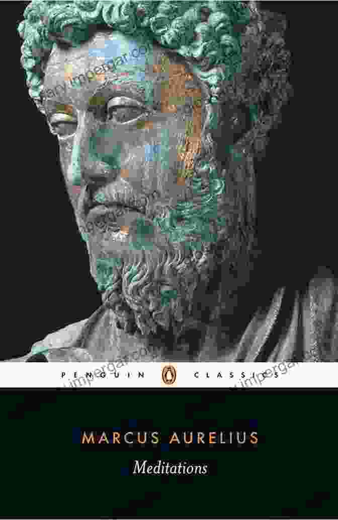 Marcus Aurelius Meditations Book Cover: A Weathered, Leather Bound Tome With Gold Lettering, Exuding An Aura Of Ancient Wisdom And Introspective Depth. The Meditations Of Marcus Aurelius