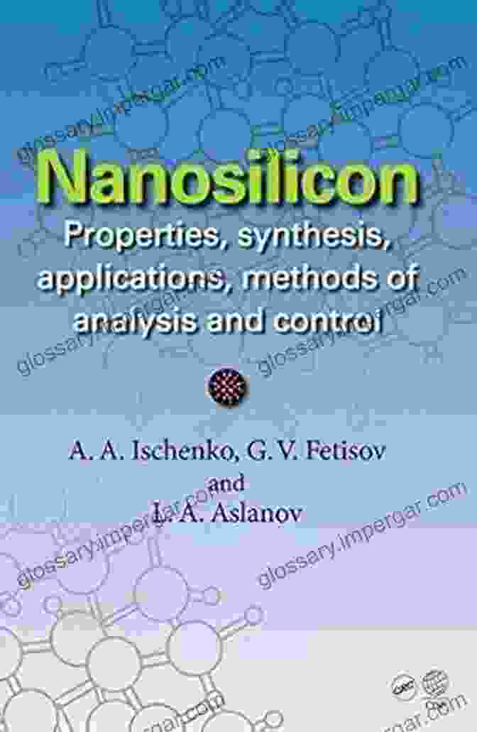 Materials Analysis Nanosilicon: Properties Synthesis Applications Methods Of Analysis And Control