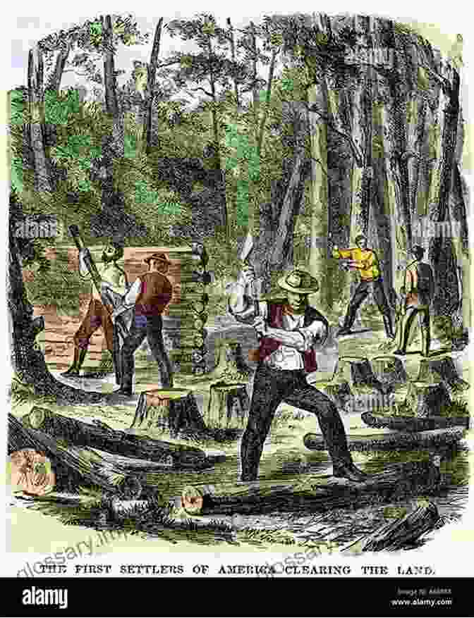 Settlers Clearing Land In Georgia BRITISH GEORGIA Letters Home 1732 1735