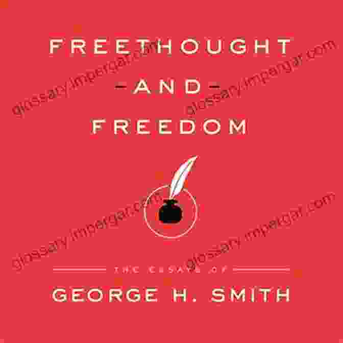 The Essays Of George Smith Book Cover The American Revolution And The Declaration Of Independence: The Essays Of George H Smith