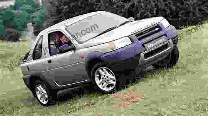 The First Generation Land Rover Freelander, A True Pioneer In The Compact SUV Segment Land Rover Freelander: The Complete Story (Crowood Autoclassics)