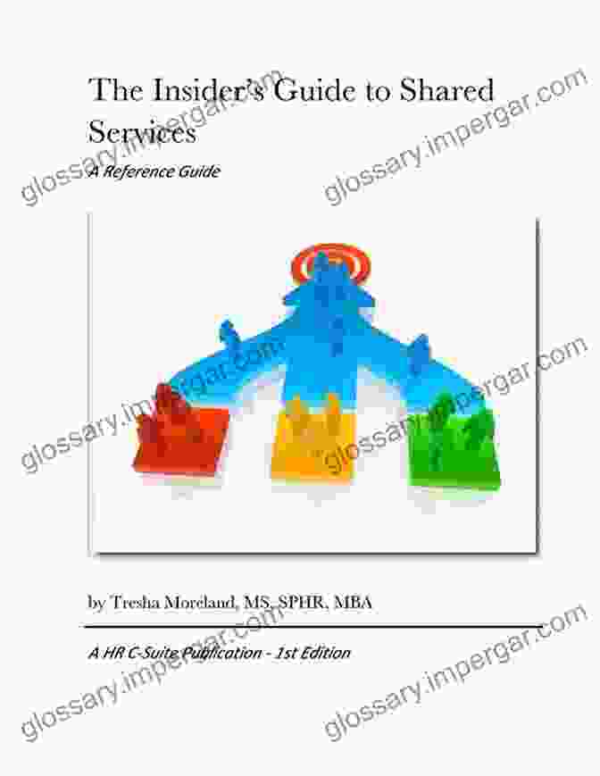 The Insider Guide To Shared Services Book Cover The Insider S Guide To Shared Services: A Reference Guide