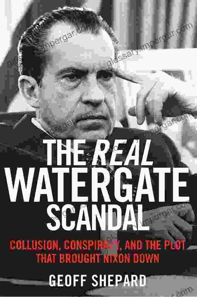 The Real Watergate Scandal Book Cover The Real Watergate Scandal: Collusion Conspiracy And The Plot That Brought Nixon Down