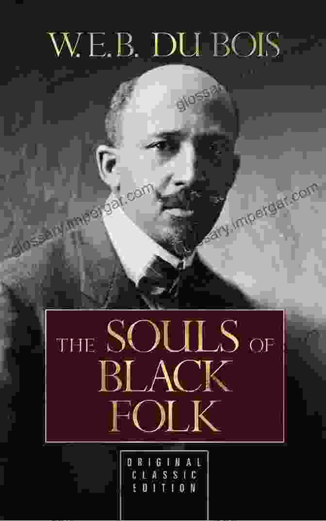 The Souls Of Black Folk Book Cover W E B Du Bois : The Souls Of Black Folk