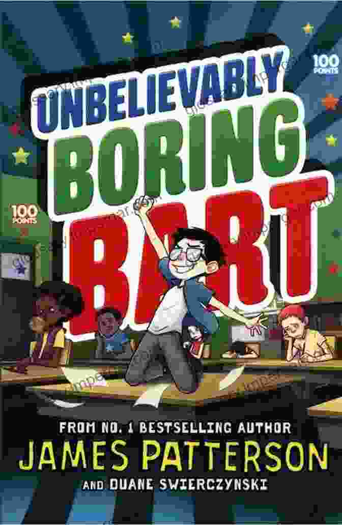 Unbelievably Boring Bart By James Patterson Unbelievably Boring Bart James Patterson