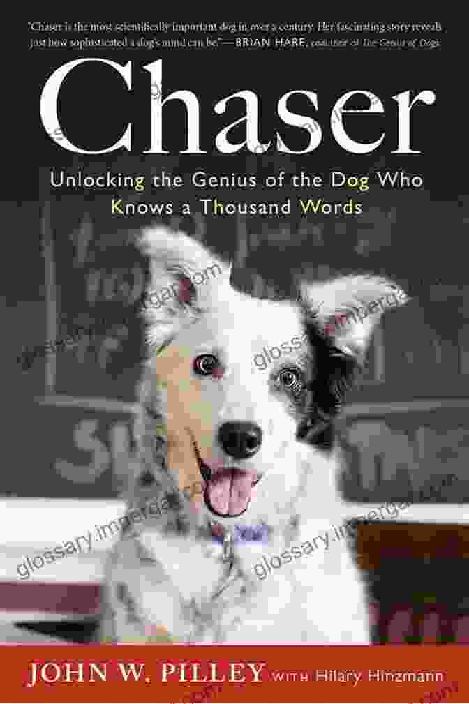 Unlocking The Genius Of The Dog Who Knows A Thousand Words Book Cover Chaser: Unlocking The Genius Of The Dog Who Knows A Thousand Words