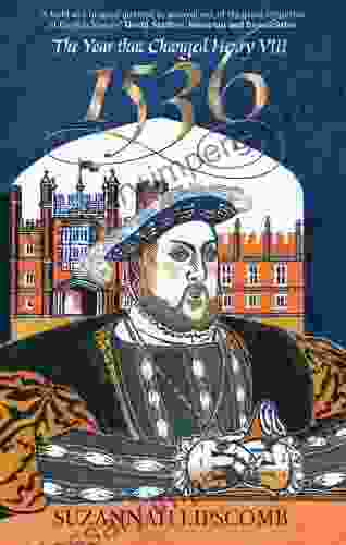 1536: The Year That Changed Henry VIII