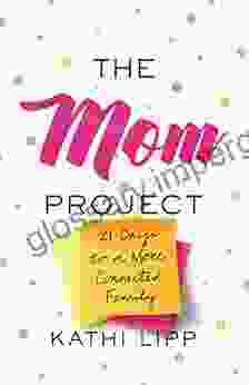 The Mom Project: 21 Days To A More Connected Family