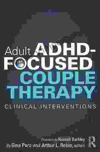 Adult ADHD Focused Couple Therapy: Clinical Interventions