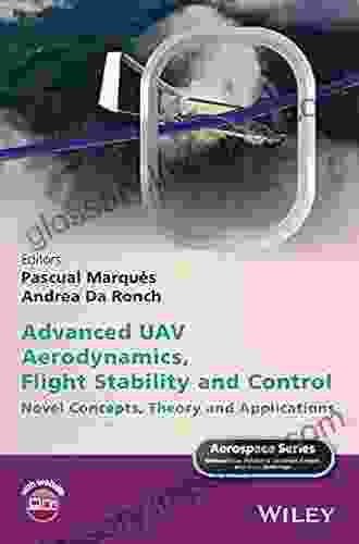 Advanced UAV Aerodynamics Flight Stability And Control: Novel Concepts Theory And Applications (Aerospace Series)