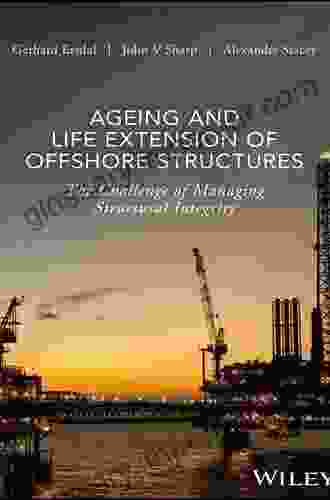 Ageing And Life Extension Of Offshore Structures: The Challenge Of Managing Structural Integrity