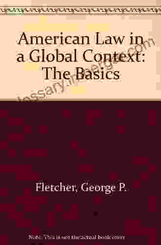 American Law In A Global Context: The Basics