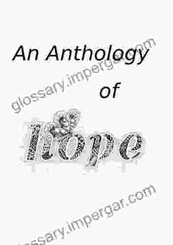 An Anthology Of Hope JOSEP MARIA PALAUS PLANES