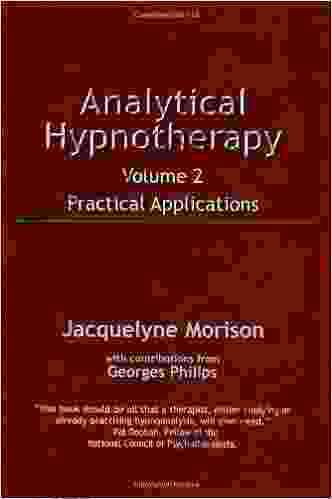 Analytical Hypnotherapy Vol 2: Practical Applications