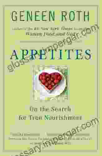 Appetites: On the Search for True Nourishment