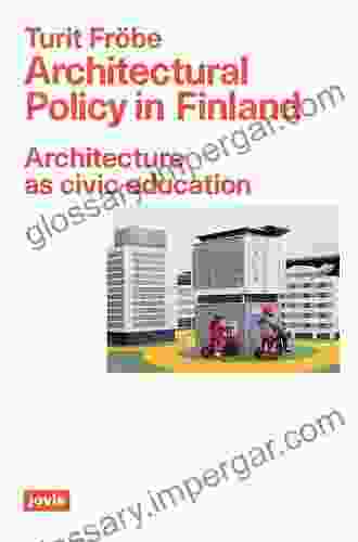 Architectural Policy in Finland: Architecture as Civic Education