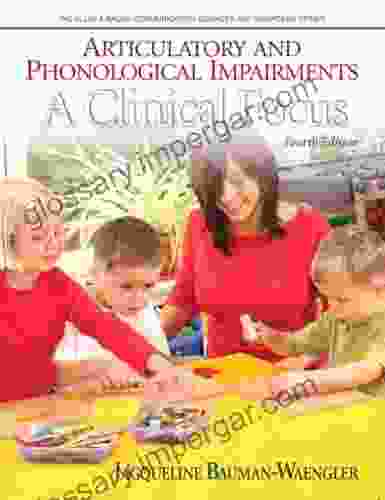 Articulatory And Phonological Impairments: A Clinical Focus (2 Downloads)