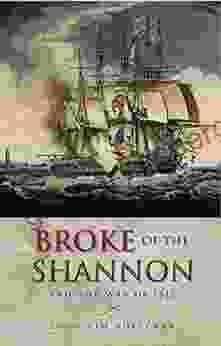 Broke Of The Shannon: And The War Of 1812