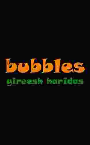 Bubbles Gireesh Haridas