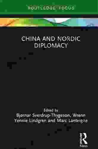 China And Nordic Diplomacy (Asian Security Studies)