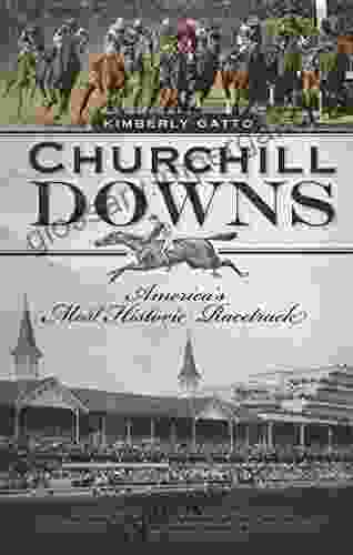 Churchill Downs: America S Most Historic Racetrack (Landmarks)