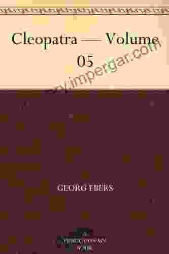 Cleopatra Volume 05 Georg Ebers