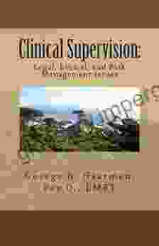 Clinical Supervision: Legal Ethical And Risk Management Issues