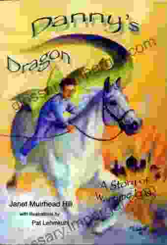 Danny s Dragon Janet Muirhead Hill