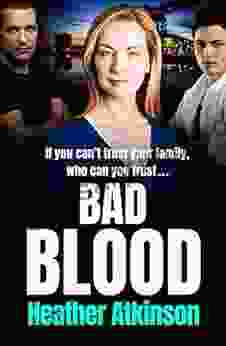 Bad Blood: An Unforgettable Gritty Gangland Thriller From Heather Atkinson (Gallowburn 2)