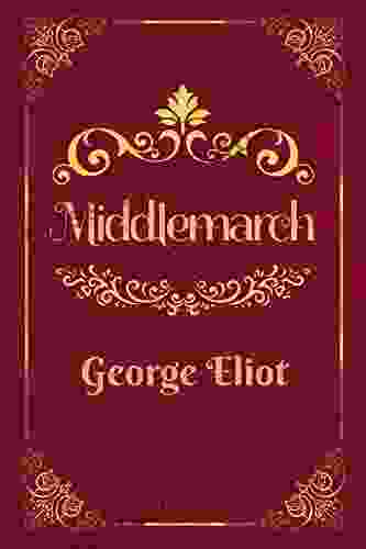 Middlemarch: with original illustrations George Eliot